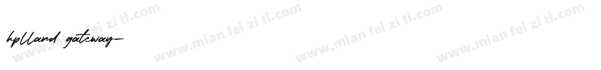 hplland gateway字体转换